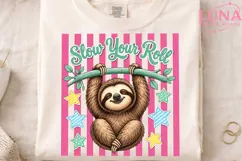Cute Sloth Slow Your Roll PNG, Funny Sloth Clipart, Sloth PN Product Image 3