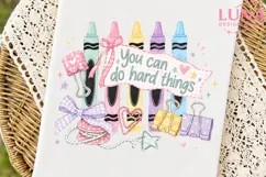 You Can Do Hard Things Teacher PNG, Crayons Sublimation Desi Product Image 7