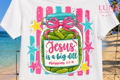 Jesus Is A Big Dill PNG, Pickle Jar PNG, Christian Sublimati Product Image 5