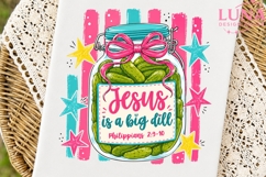 Jesus Is A Big Dill PNG, Pickle Jar PNG, Christian Sublimati Product Image 7