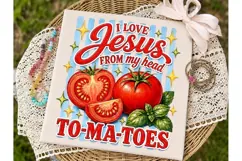 I Love Jesus Tomatoes PNG Sublimation Product Image 1