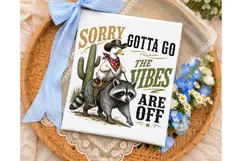 Sorry Gotta Go Vibes Off PNG Shirt Desig Product Image 3