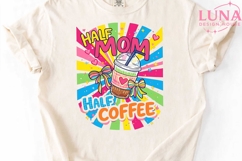 Half Mom Half Coffee PNG, Retro Coffee Mom Sublimation Desig Product Image 5