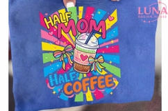 Half Mom Half Coffee PNG, Retro Coffee Mom Sublimation Desig Product Image 6
