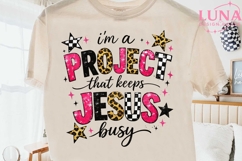 I'm a Project That Keeps Jesus Busy PNG, Christian Humor PNG Product Image 1