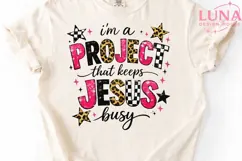 I'm a Project That Keeps Jesus Busy PNG, Christian Humor PNG Product Image 4