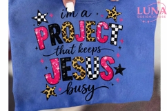 I'm a Project That Keeps Jesus Busy PNG, Christian Humor PNG Product Image 6