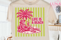 Life Is A Beach Skeleton Summer PNG, Beach Vibes Sublimation Product Image 2