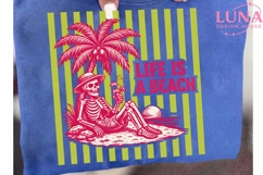 Life Is A Beach Skeleton Summer PNG, Beach Vibes Sublimation Product Image 6