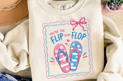 You're The Flip To My Flop PNG, Summer Flip Flops PNG, Beach Product Image 2