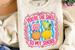 Beach Seashell Quote PNG, You're The Shell To My Shore Subli Product Image 3