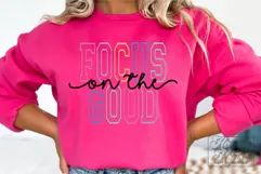 Focus On The Good SVG - Positive Quote - Inspirational PNG Product Image 4