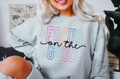 Focus On The Good SVG - Positive Quote - Inspirational PNG Product Image 5