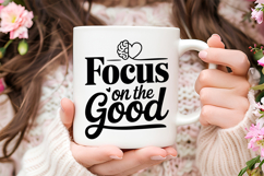 Focus on the Good SVG | Mental Health SVG Product Image 3