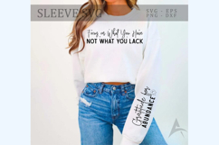 Focus on What You Have Not What You Lack Sleeve SVG Product Image 1