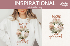 Focus on What you Want