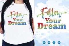 Follow Your Dream T Shirt | Funny Saying Shirt Svg Product Image 2