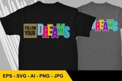Follow Your Dream - SVG EPS PNG JPG AI Product Image 1