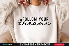 Follow Your Dreams SVG Design Product Image 1