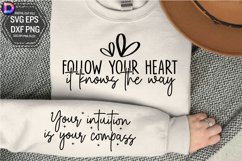 Follow your heart it knows the way Sleeve SVG Product Image 1