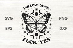 Witchy Butterfly Quote Follow your Dreams SVG Product Image 1