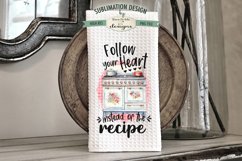 Funny Kitchen Towel Sublimation Design - Follow Your Heart Product Image 2