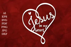 Jesus in my Heart SVG. Christian Quote SVG. Jesus SVG Product Image 3
