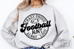 Crazy Proud Always Loud Football Aunt SVG PNG - Football SVG Product Image 1