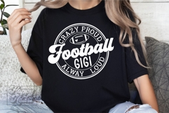 Crazy Proud Always Loud Football Gigi SVG PNG - Football SVG Product Image 2