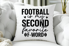 Football Is My Second Favorite F-Word SVG | Football SVG Product Image 5