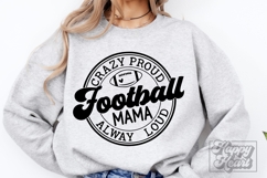 Crazy Proud Always Loud Football Mama SVG PNG - Football Lif Product Image 2