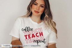 Coffee Teach Repeat SVG | Teacher Design Product Image 1