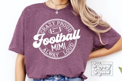 Crazy Proud Always Loud Football Mimi SVG PNG - Football SVG Product Image 5