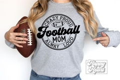 Crazy Proud Always Loud Football Mom SVG PNG - Football Life Product Image 1