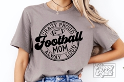 Crazy Proud Always Loud Football Mom SVG PNG - Football Life Product Image 3