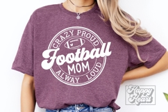Crazy Proud Always Loud Football Mom SVG PNG - Football Life Product Image 5