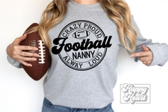 Crazy Proud Always Loud Football Nanny SVG PNG - Football Product Image 1