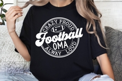 Crazy Proud Always Loud Football Oma SVG PNG - Football SVG Product Image 2