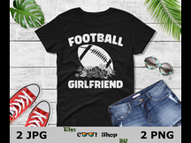 Football Girlfriend Png, Jpg, Football Girlfriend Shirt Png Product Image 2