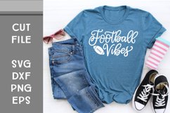 Football Vibes, Sports SVG, Hand Lettered, Cut File Product Image 1