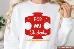 For my students autism awareness SVG, Autism Teacher SVG Product Image 1