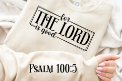 For The Lord Is Good Sleeve SVG Design, Bible Quotes SVG Product Image 2