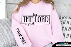 For The Lord Is Good Sleeve SVG Design, Bible Quotes SVG Product Image 1