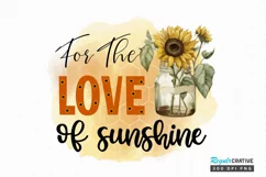 For The Love Of Sunshine Sublimation PNG Product Image 1