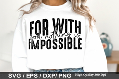 Christian SVG Design - For with God Nothing is Impossible Product Image 3