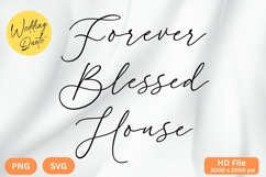Forever Blessed House - Wedding Quote SVG&#039;s Cut Product Image 1
