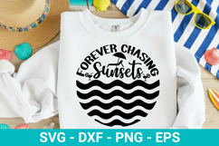 Forever Chasing Sunsets - Summer SVG Design Product Image 1