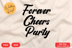 Forever Cheers Party - Wedding Quote SVG&#039;s Cut Product Image 1