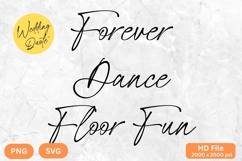 Forever Dance Floor Fun - Wedding Quote SVG&#039;s Cut Product Image 1