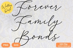 Forever Family Bonds - Wedding Quote SVG&#039;s Cut Product Image 1